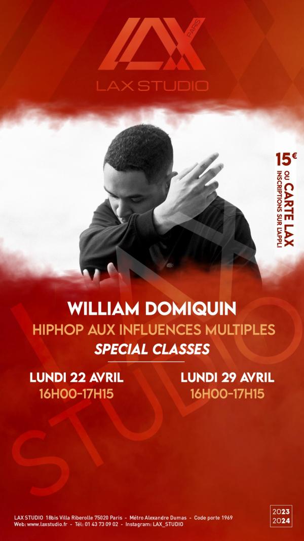 William Domiquin Hiphop aux influences multiples cours class paris lax studio france cours class danse dance hip hop street jazz